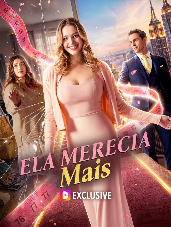 Ela Merecia Mais(Dublado)