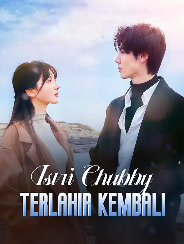 Istri Chubby Terlahir Kembali