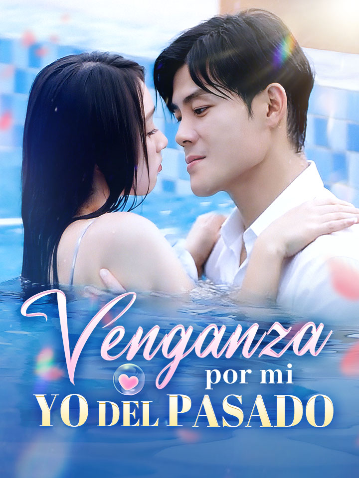 Venganza por mi yo del pasado