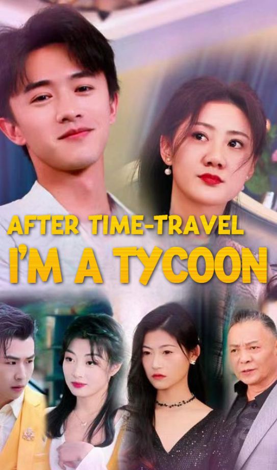 After Time-Travel: I'm a Tycoon