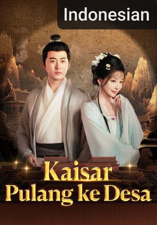Kaisar Pulang ke Desa (Sulih Suara) [Indonesian] (2025)