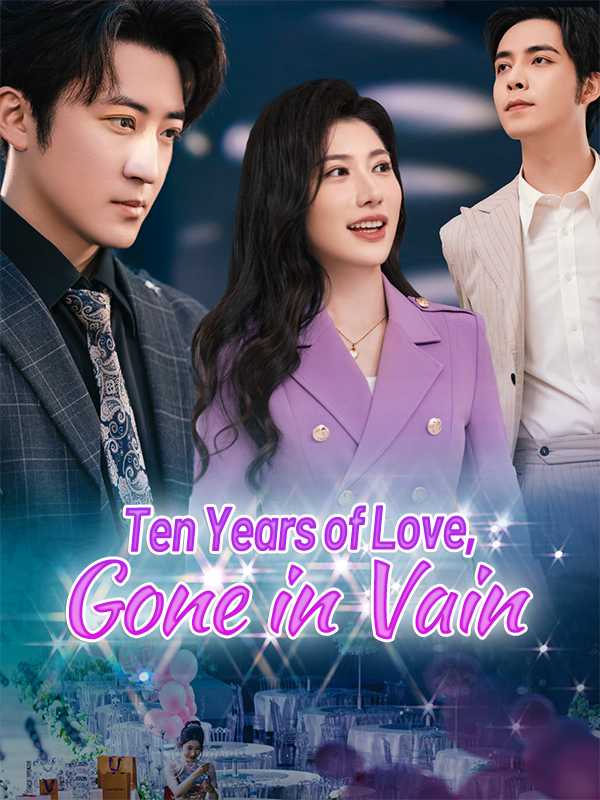 Ten Years of Love, Gone in Vain