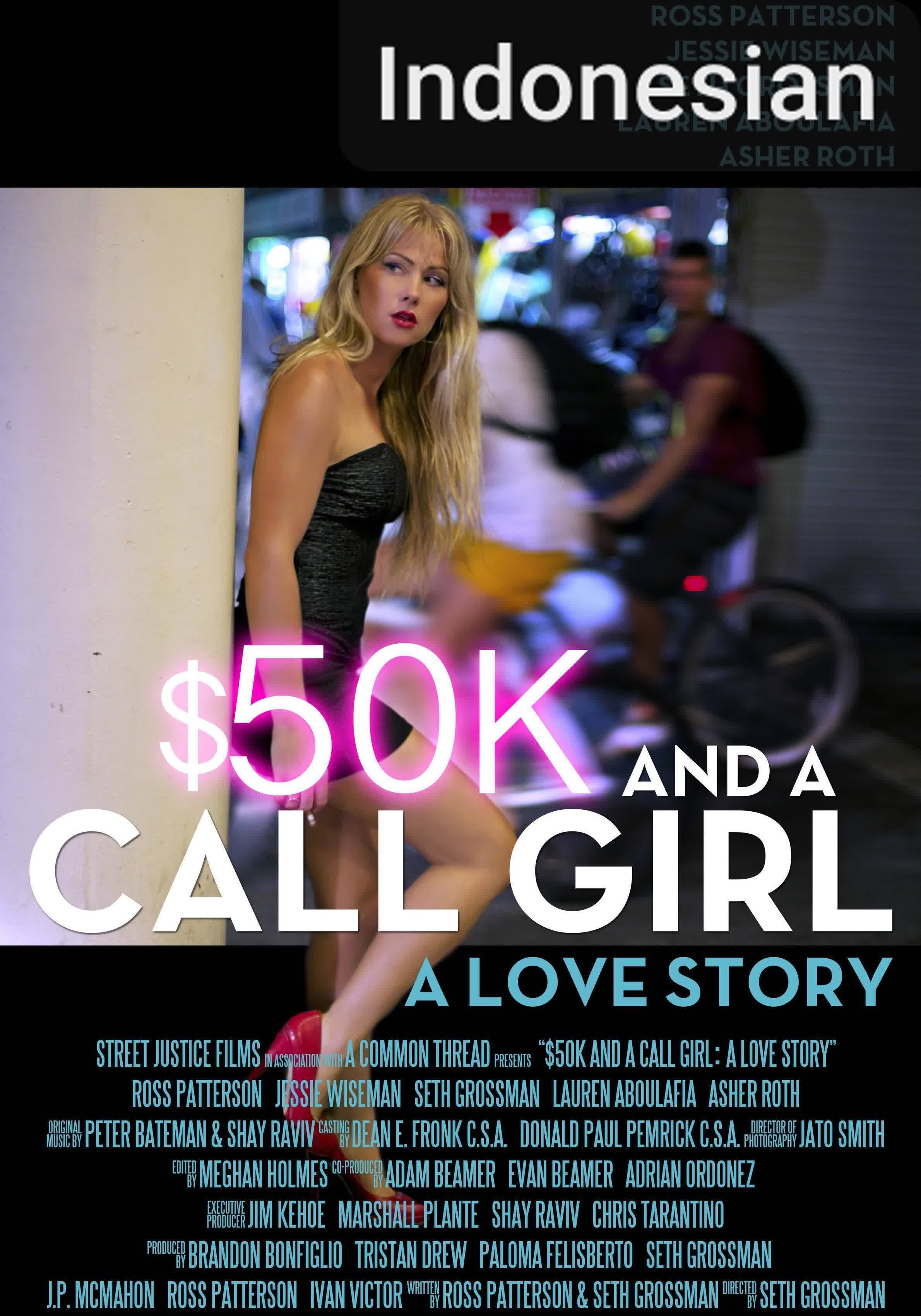 $50K and a Call Girl: A Love Story [Indonesian]