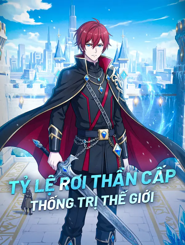 Tỷ Lệ Rơi Thần Cấp Thống Trị Thế Giới(Phiên bản lồng tiếng)