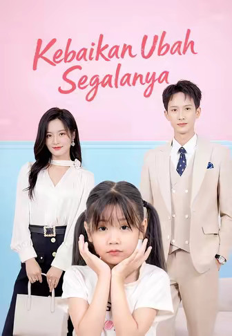 Kebaikan Ubah Segalanya