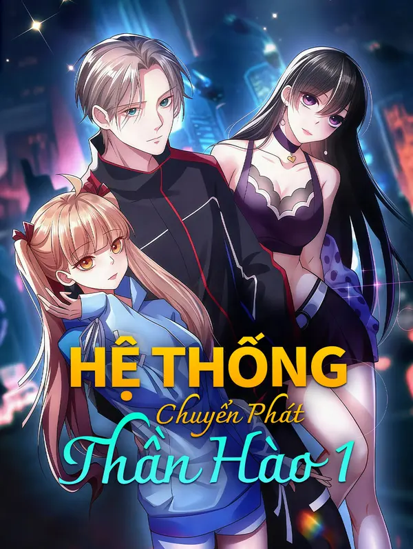 Hệ Thống Chuyển Phát Thần Hào 1