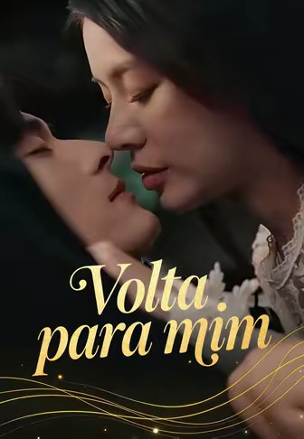 Volta para mim