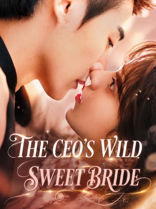 The CEO's Wild Sweet Bride