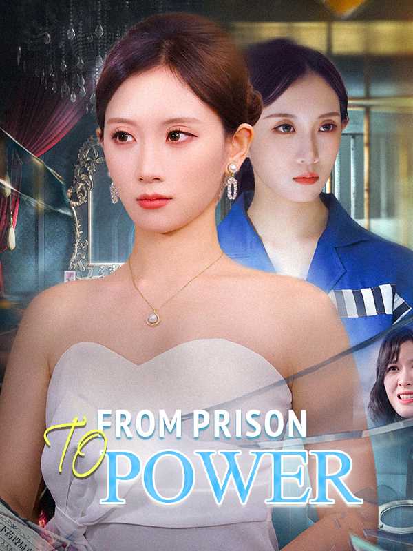 From Prison to Power