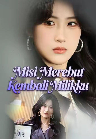 Misi Merebut Kembali Milikku