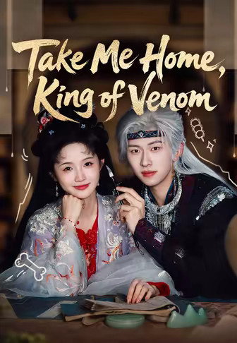 Take Me Home, King of Venom