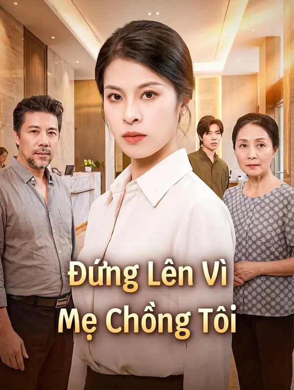 Đứng Lên Vì Mẹ Chồng Tôi
