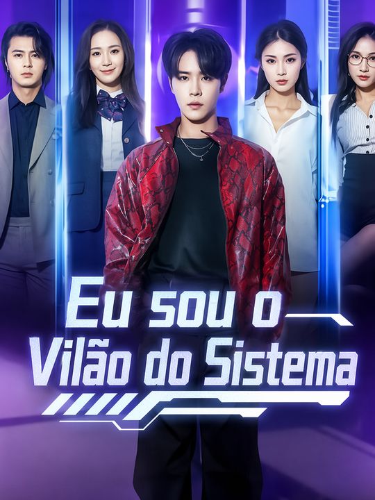 Eu sou o Vilão do Sistema