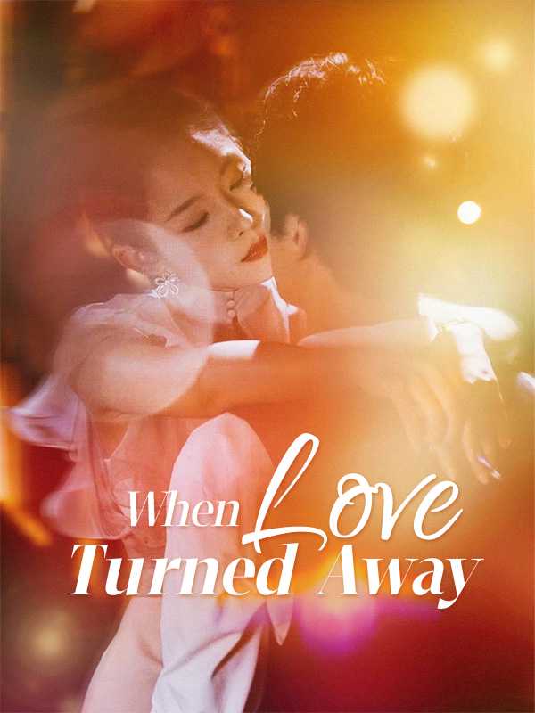 When Love Turned Away