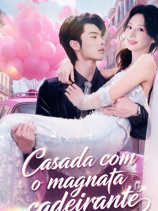 Casada com o magnata cadeirante