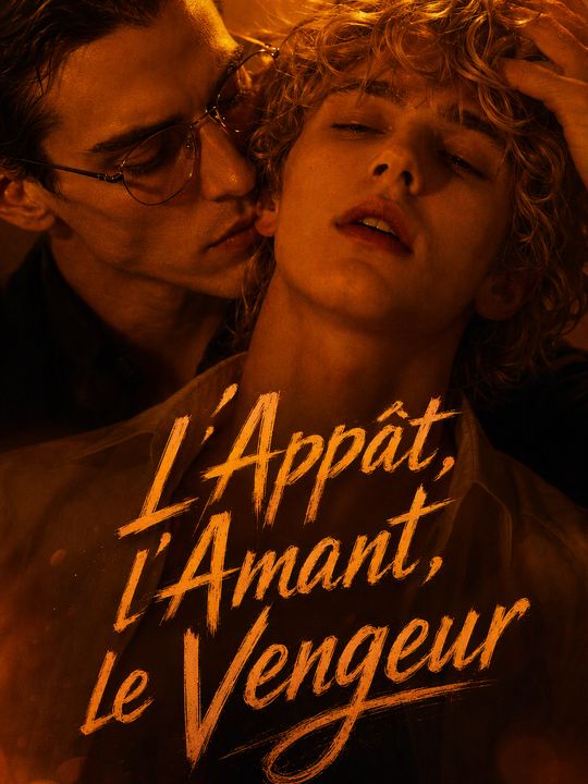 L'Appât, l'Amant, le Vengeur