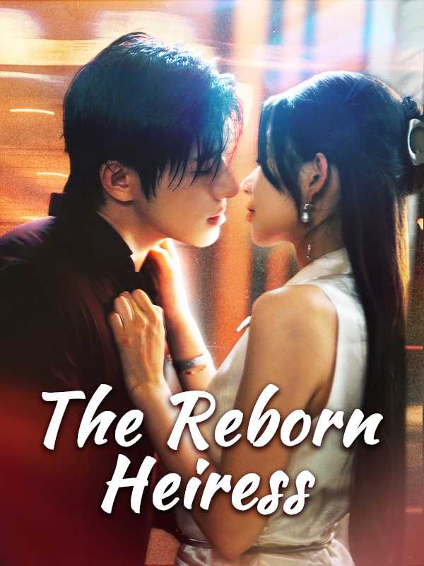 The Reborn Heiress