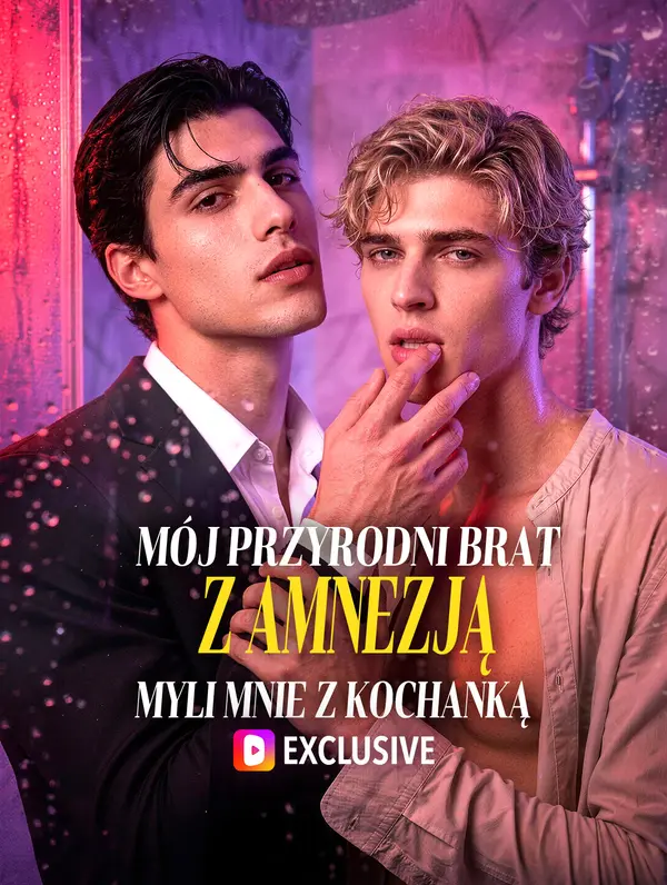 Mój przyrodni brat z amnezją myli mnie z kochanką(Wersja dubbingowana)