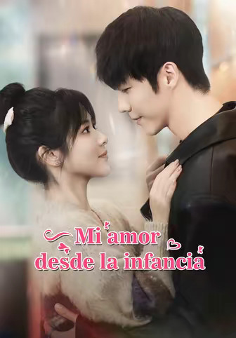 Mi amor desde la infancia(Doblado)