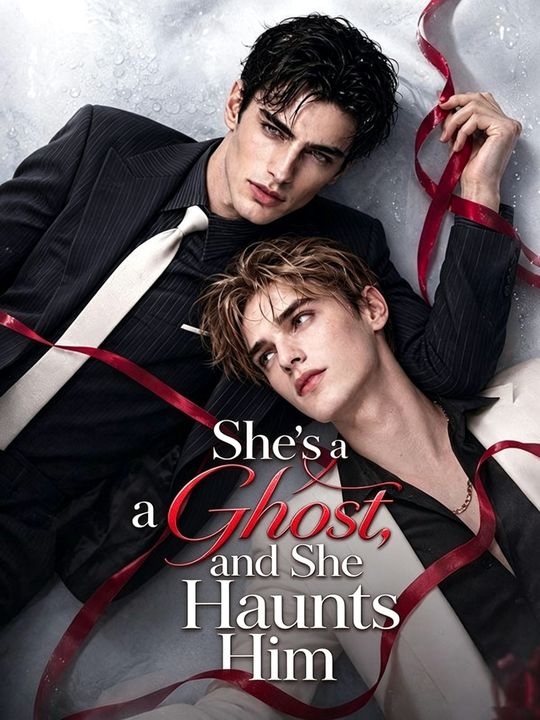 She's a Ghost, and She Haunts Him