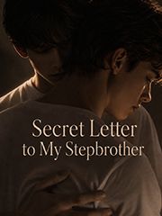 Secret Letter to My Stepbrother