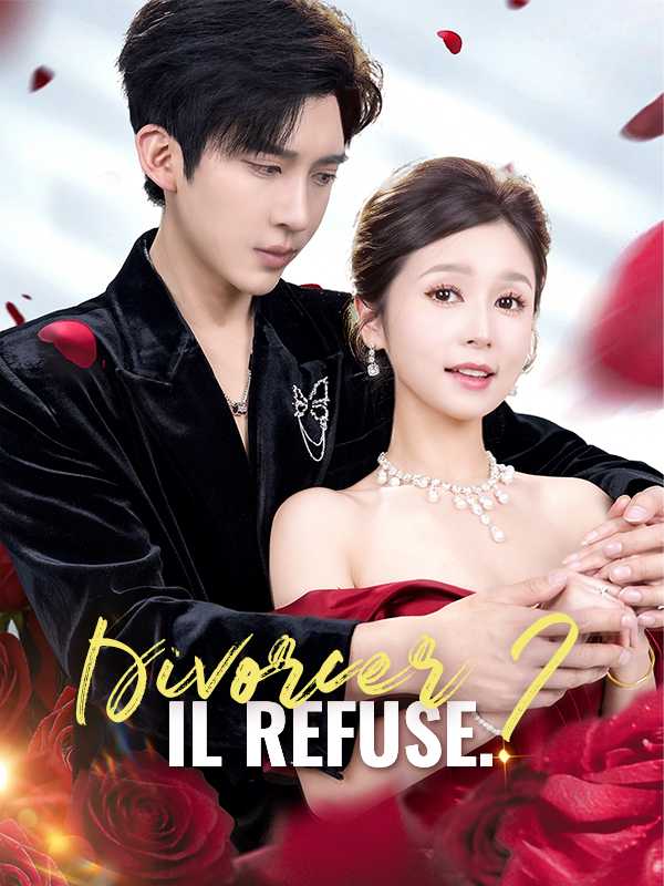 Divorcer ? Il Refuse.