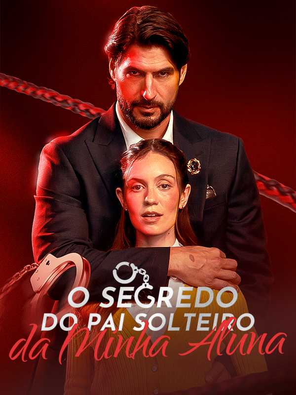 (Dublado) O Segredo do Pai Solteiro da Minha Aluna