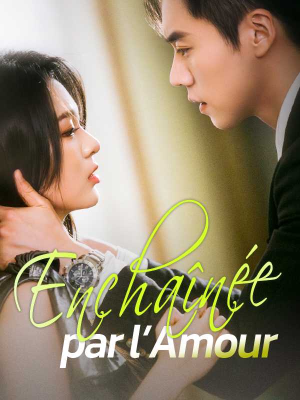 Enchaînée par l'Amour