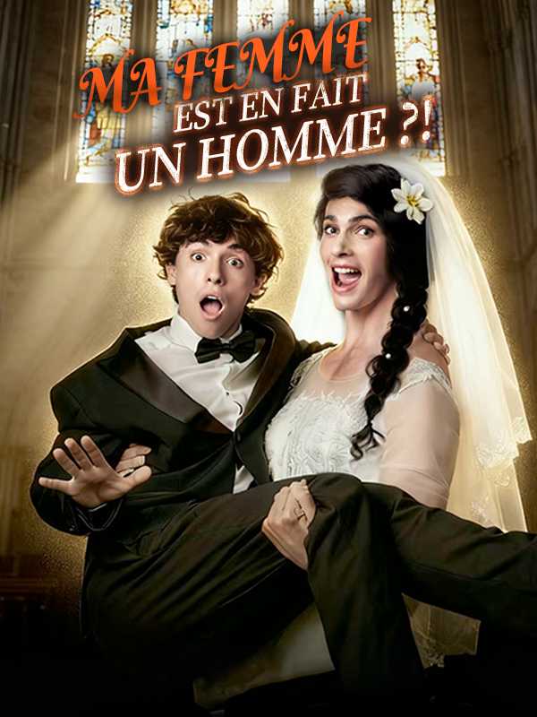 MA FEMME EST EN FAIT UN HOMME ?!