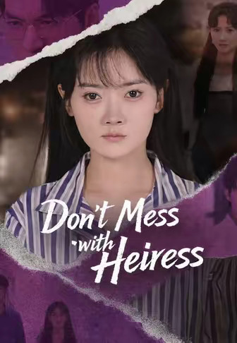 Don't Mess with Heiress