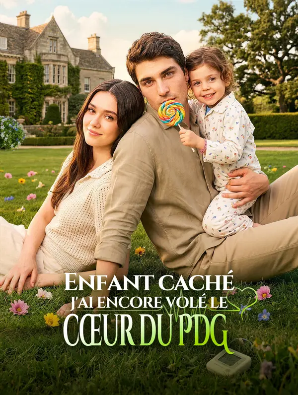 Enfant caché : j'ai encore volé le cœur du PDG
