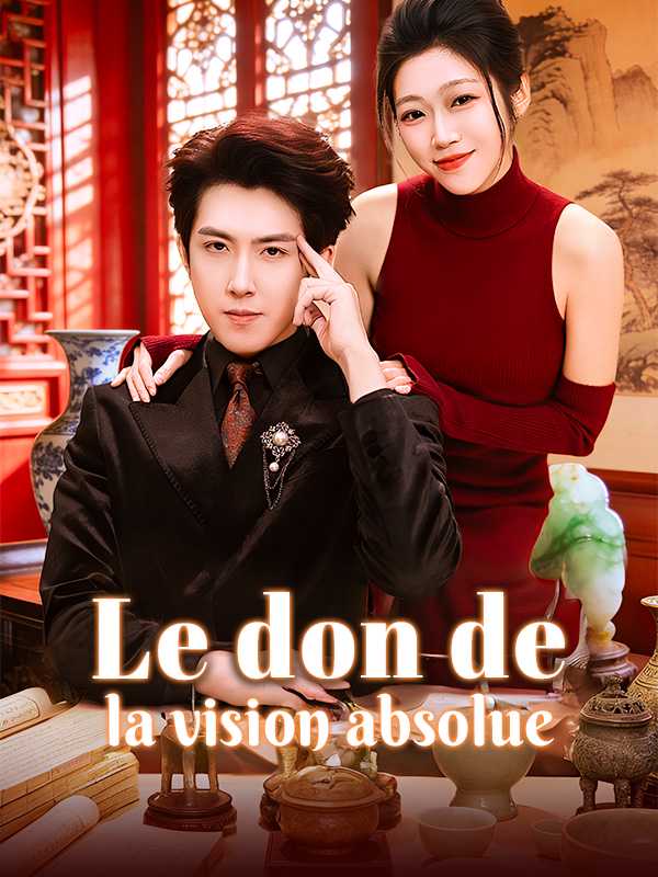 Le don de la vision absolue