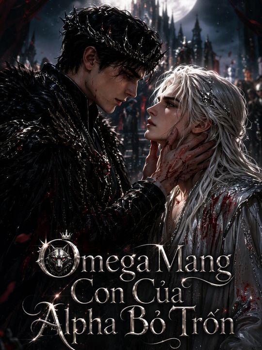 Omega Mang Con Của Alpha Bỏ Trốn