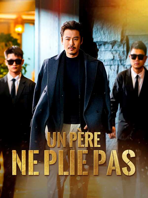Un Père ne Plie Pas