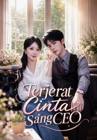 (Dub)Terjerat Cinta Sang CEO