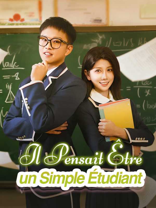 Il Pensait Être un Simple Étudiant