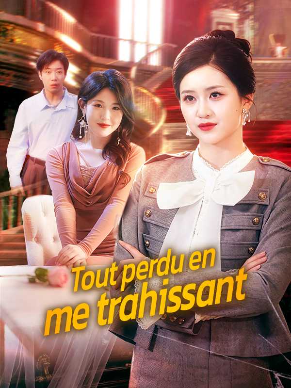 Tout perdu en me trahissant