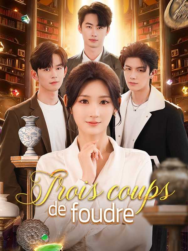 Trois coups de foudre