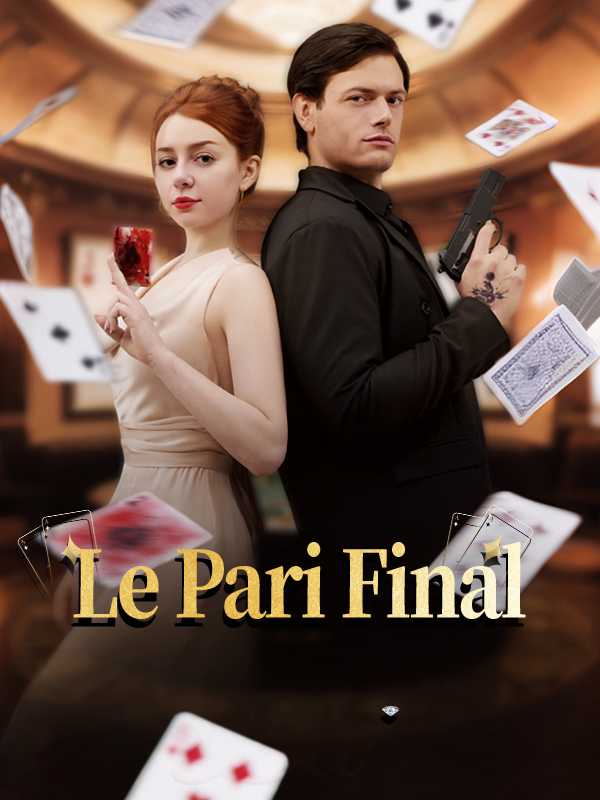 Le Pari Final