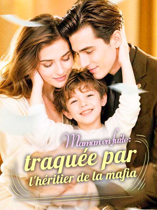 Maman en fuite : traquée par l'héritier de la mafia