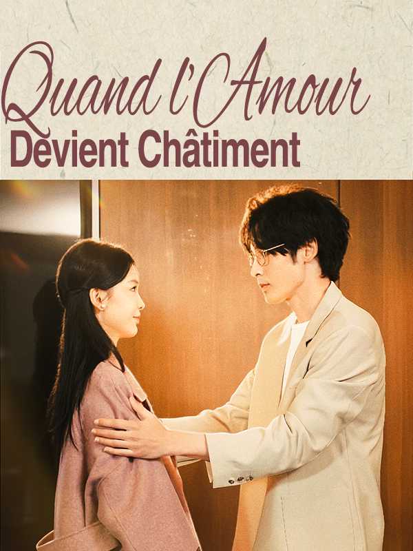 Quand l'Amour Devient Châtiment