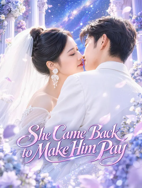 She Came | Back to | Make Him Pay