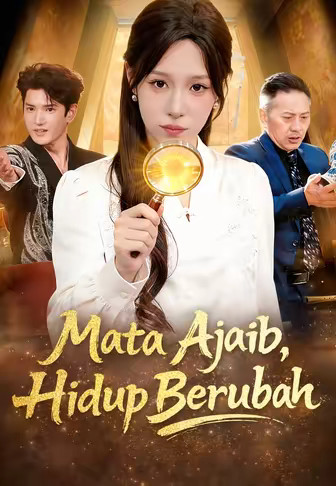 Mata Ajaib, Hidup Berubah
