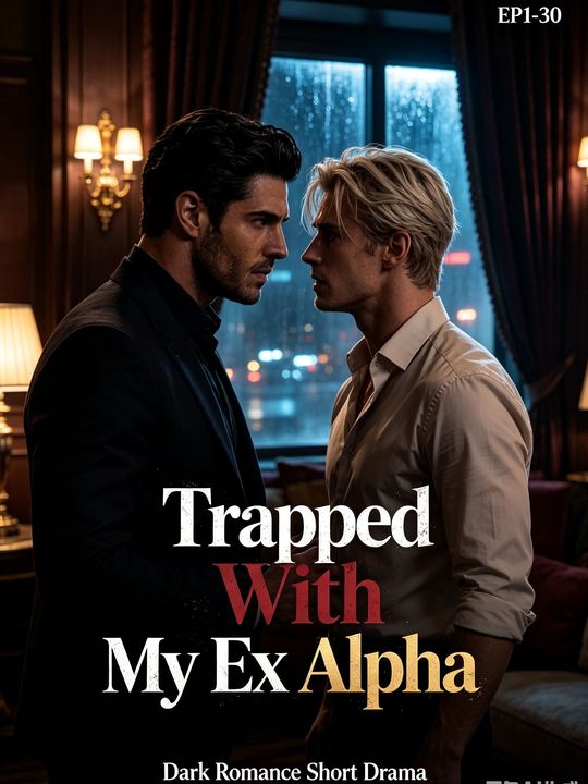 Trapped With My Ex Alpha