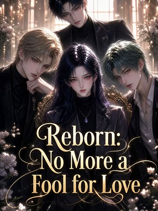 Reborn: No More a Fool for Love