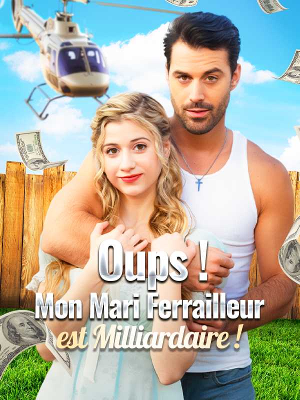 (Doublé) Oups ! Mon Mari Ferrailleur est Milliardaire !