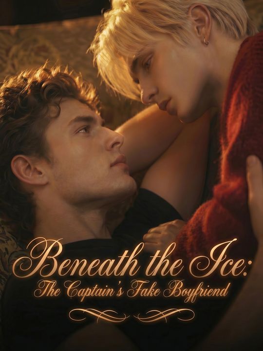 Beneath the Ice The Captain’s Fake Boyfriend