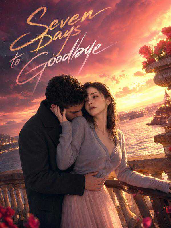 Seven Days to Goodbye