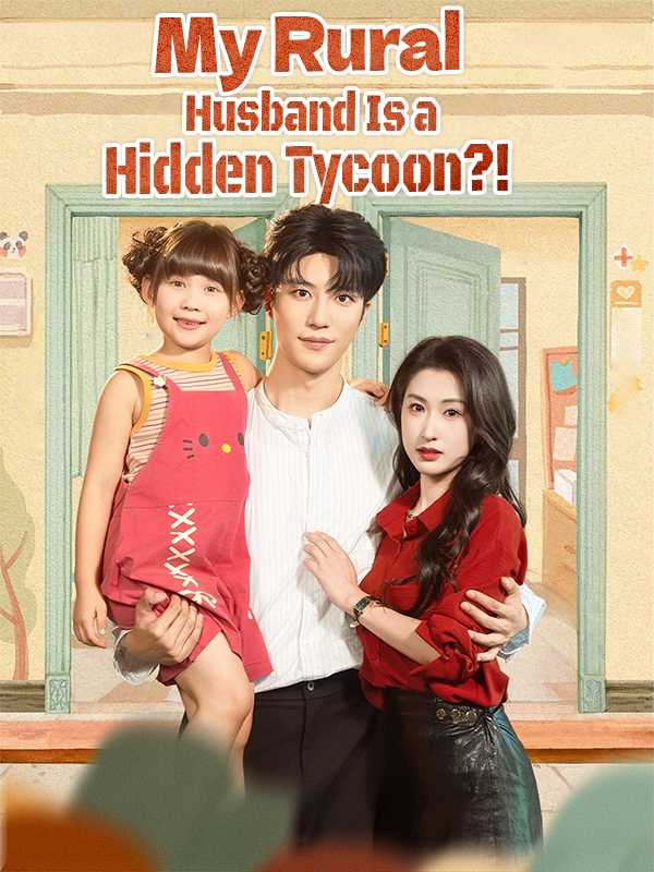 My Rural Husband Is a Hidden Tycoon?!