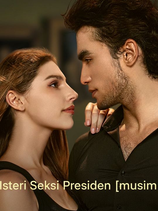 Isteri Seksi Presiden [musim 3]